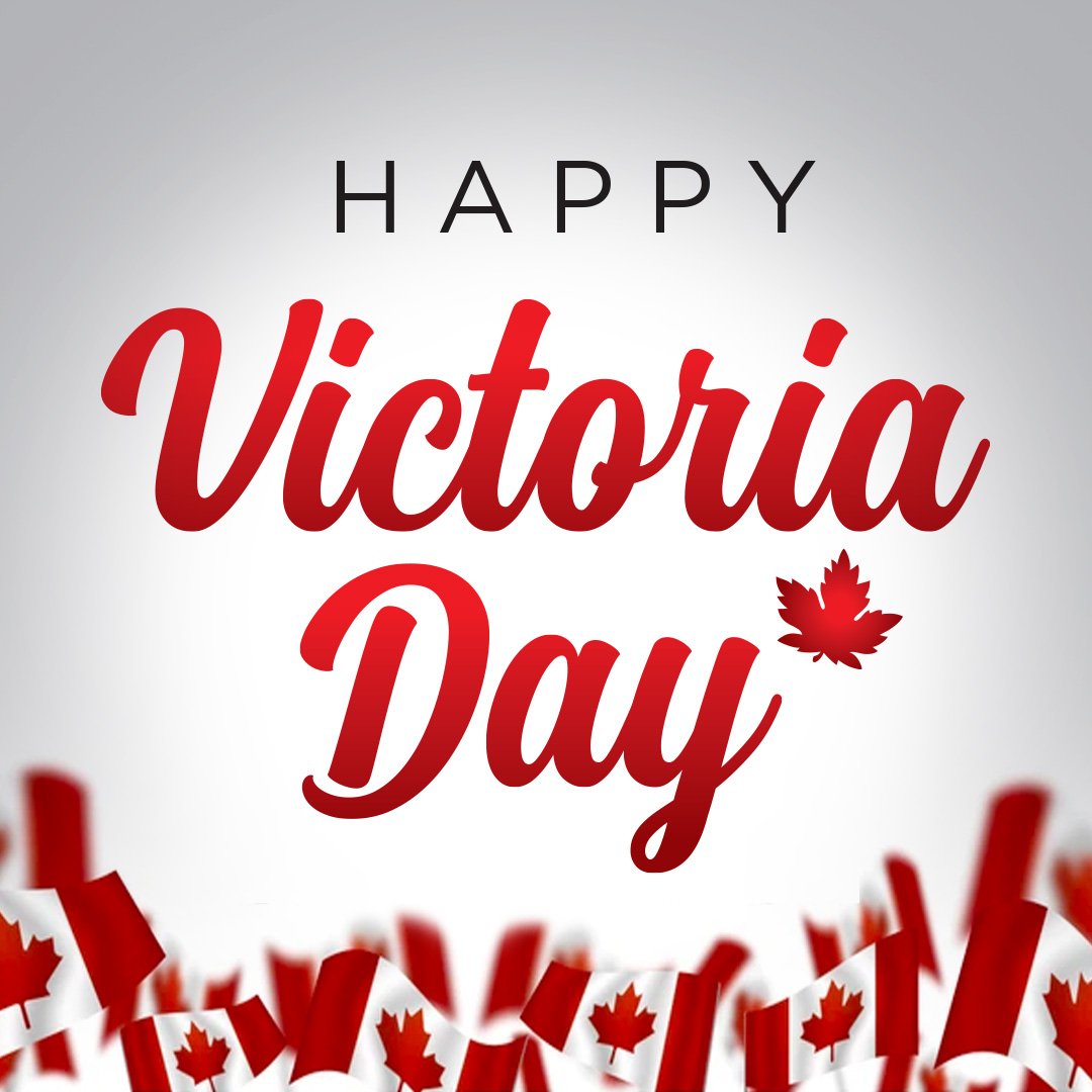 Image that reads "Happy Victoria Day" above several small, waving Canadian flags